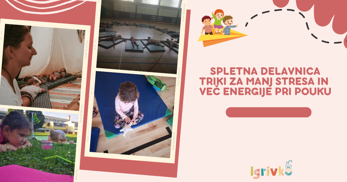 Spletna delavnica Triki za manj stresa in več energije pri pouku